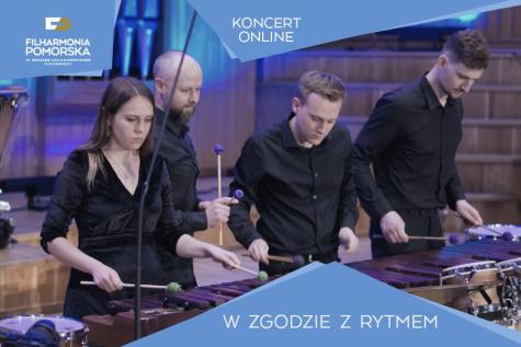 Koncert online "W zgodzie z rytmem"